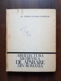 Teodor Octavian Gheorghiu - Arhitectura medievala de aparare din Romania