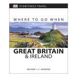 Where to Go When - Great Britain and Ireland