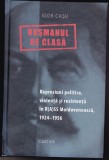 AS - IGOR CAȘU - DUȘMANUL DE CLASĂ, REPRESIUNI POLITICE, VIOLENȚĂ ȘI REZISTENȚĂ &Icirc;N R(A)SS MOLDOVENEASCĂ, 1924-1956 (CU SUBLINIERI)