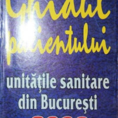 GHIDUL PACIENTULUI, UNITATILE SANITARE DIN BUCURESTI, 2003