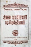 Carte Romaneasca de Invatatura - Corneliu Vadim Tudor (cu dedicatie, 1990, Fundatia Romania Mare, coperta cartonata, 267 pagini)