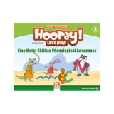 HOORAY! LET'S PLAY! Level A Fine Motor Skills &amp;amp; Phonological Awareness Activity Book