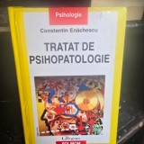 Constantin Enachescu - Tratat de psihopatologie (editia a IV-a)