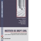 Institutii de drept civil. Teste de autoevaluare pentru examenul de licenta si pentru admitere in magistratura, avocatura si alte profesii juridice -
