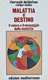 Cumpara ieftin Malattia e destino - 1998 - Rudiger Dahlke (D220)
