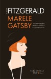 Marele Gatsby - Francis Scott Fitzgerald - Editura Humanitas Fiction