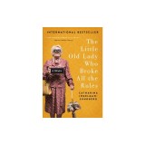 The Little Old Lady Who Broke All the Rules