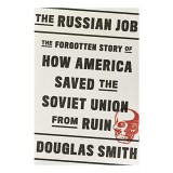 The Russian Job: America Saved Soviet Union - Carte in Engleza, Istorie Uitată, Salvare URSS