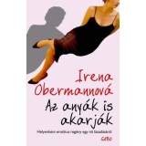 Az any&aacute;k is akarj&aacute;k - Irena Obermannov&aacute;