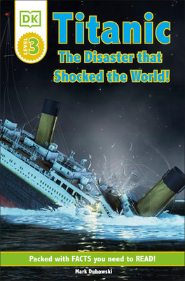 DK Readers L3: Titanic: The Disaster That Shocked the World! foto