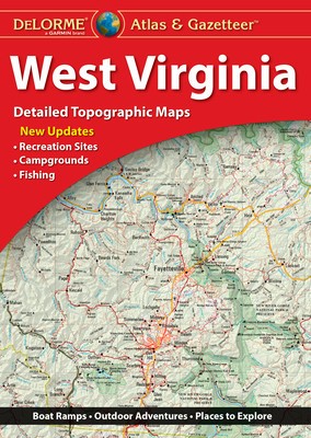 Delorme Atlas &amp; Gazetteer: West Virginia