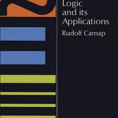 Introduction to Symbolic Logic and Its Applications