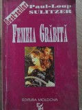 Femeia Grăbită - Paul-Loup Sulitzer, Roman, Editura Moldova, 1992, Beletristica, Limba Romana, 414 Pagini