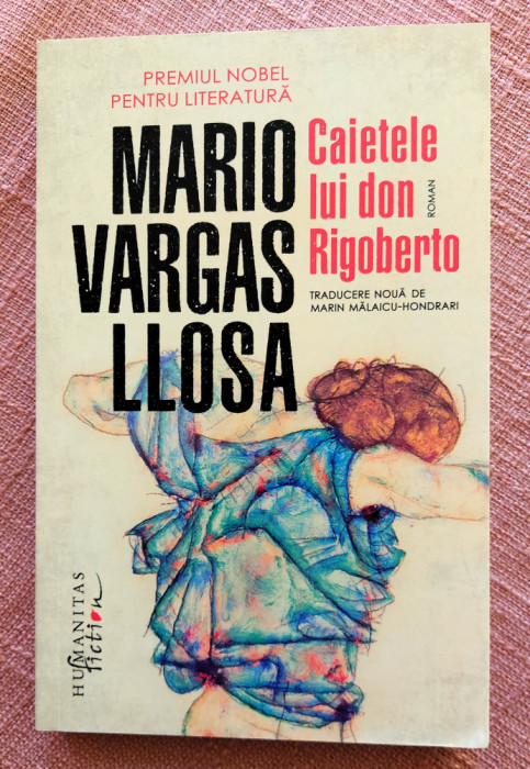 Caietele lui don Rigoberto. Editura Humnaitas, 2023 - Mario Vargas Llosa