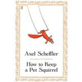 How To Keep A Pet Squirrel