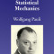 Statistical Mechanics: Volume 4 of Pauli Lectures on Physics