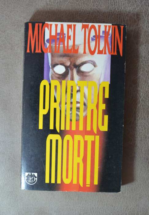 Carte - Printre morti - Michael Tolkin (Editura RAO 1995)