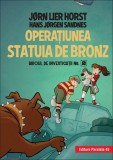Biroul de investigatii nr. 2. Operatiunea Statuia de bronz - Paralela 45