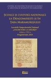 Scoala si cultura nationala in Dragomiresti si in Tara Maramuresului Ed.8 din 2024