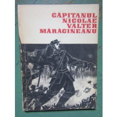 Capitanul Nicolae Valter Maracineanu - Vasile I. Mocanu