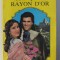 PRINTESA RAYON D &#039; OR de MICHEL ZEVACO , 1993
