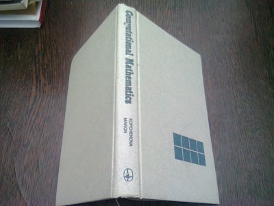 COMPUTATIONAL MATHEMATICS - V.V. KOPCENOVA (EDITIE IN LIMBA ENGLEZA) foto