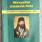 Mitropolitul Visarion Puiu Documente din pribegie - Dumitru Stavarache Contine dedicatie, data si semnatura autorului