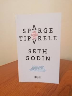 Seth Godin, Sparge tiparele foto