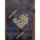 Eliza Campus - Din politica externa a Romaniei 1913-1947 (Editia: 1980)