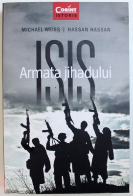 ISIS - ARMATA JIHADULUI de MICHAEL WEISS si HASSAN HASSAN , 2016 foto