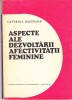 AS - CATERINA BAGDASAR - ASPECTE ALE DEZVOLTARII AFECTIVITATII FEMININE
