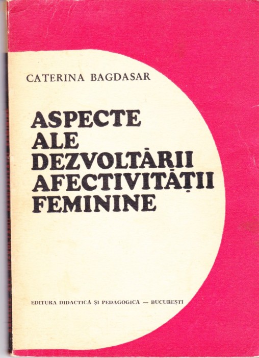 AS - CATERINA BAGDASAR - ASPECTE ALE DEZVOLTARII AFECTIVITATII FEMININE