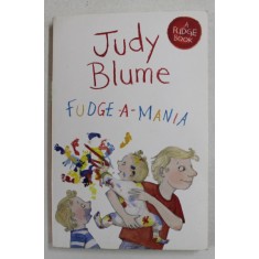 FUDGE - A - MANIA by JUDY BLUME , 2014