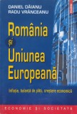 Romania Si Uniunea Europeana - Daniel Daianu, Radu Vranceanu ,556394