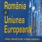 Romania Si Uniunea Europeana - Daniel Daianu, Radu Vranceanu , E234