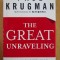 Paul Krugman - The Great Unraveling. Losing Our Way in The New Century