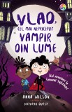 Vlad, cel mai nepriceput vampir din lume: noi aventuri la Conacul Suferinței