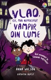 Cumpara ieftin Vlad, cel mai nepriceput vampir din lume: noi aventuri la Conacul Suferinței