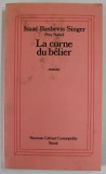 LA CORNE DU BELIER , roman par ISAAC SINGER , 1979