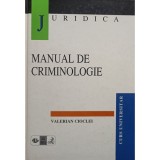 Valerian Cioclei - Manual de criminologie (Editia: 1998)