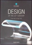 Design of the 20th Century - Charlotte &amp; Peter Fiell, Taschen, 2001, Arta, Album, Engleza, Paperback