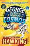 George &icirc;n căutare de comori prin Cosmos - Paperback brosat - Lucy Hawking, Stephen Hawking - Humanitas