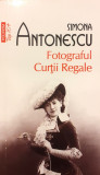 Fotograful Curtii Regale, Simona Antonescu
