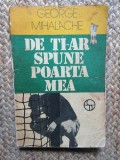 De ti-ar spune poarta mea - George Mihalache, Editura Sport-Turism - Carte sport, 152 pagini