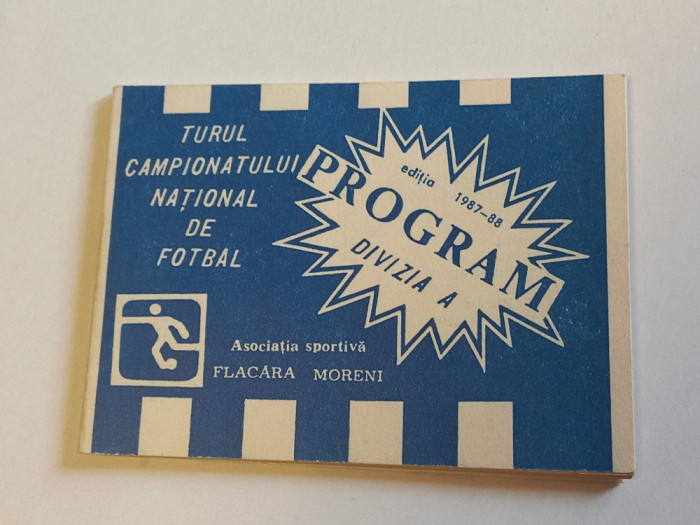 Agenda-Program Fotbal - FLACARA MORENI (Turul Diviziei A 1987/1988)