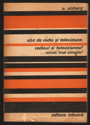 C10140 - ABC DE RADIO SI TELEVIZIUNE - E. AISBERG foto