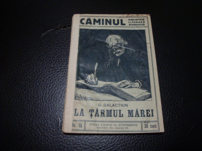 G. Galaction - La tarmul marei - Biblioteca Caminul- interbelica foto