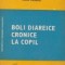Boli diareice cronice la copil