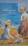 Doamna cu catelul - A.P. Cehov - Roman Beletristica
