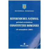 colectiv - Referendumul National privind revizuirea Constitutiei Romaniei - 19 octombrie 2003 - 102985